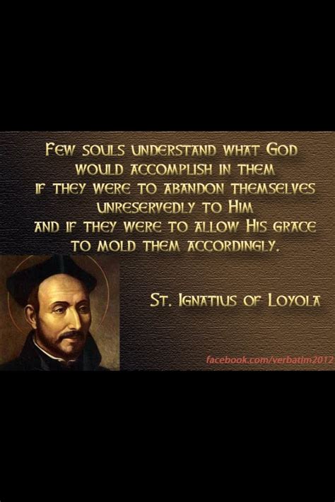 st.ignatius quotes|30 Best Saint Ignatius Quotes With Image .